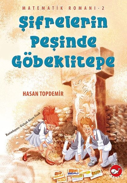 beyaz-balina-yayinlari Şifrelerin Peşinde Göbeklitepe - Matematik Romanı 2